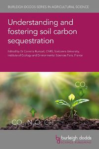Cover image for Understanding and Fostering Soil Carbon Sequestration