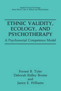 Cover image for Ethnic Validity, Ecology, and Psychotherapy: A Psychosocial Competence Model