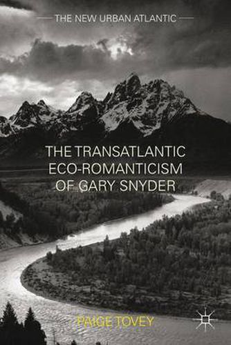 The Transatlantic Eco-Romanticism of Gary Snyder