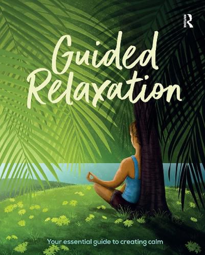 Cover image for Guided Relaxation: Your essential guide to creating calm