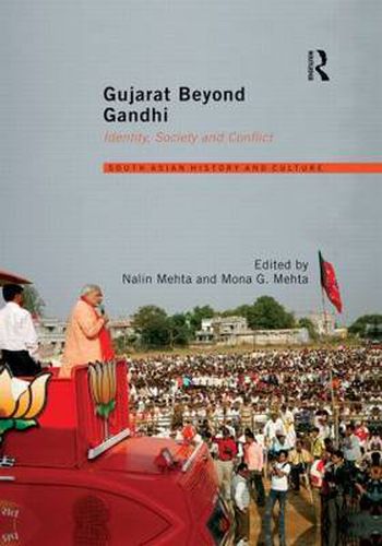 Cover image for Gujarat Beyond Gandhi: Identity, Society and Conflict