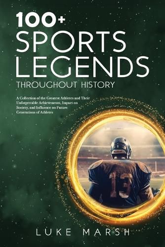 Cover image for 100+ Sports Legends Throughout History