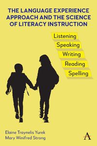 Cover image for The Language Experience Approach and the Science of Literacy Instruction
