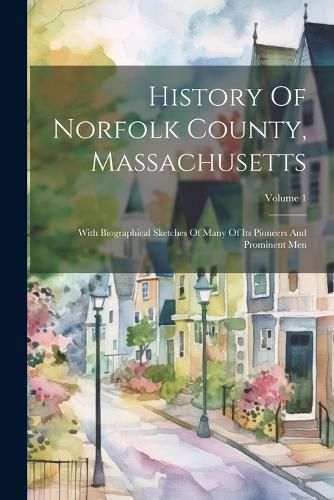 Cover image for History Of Norfolk County, Massachusetts