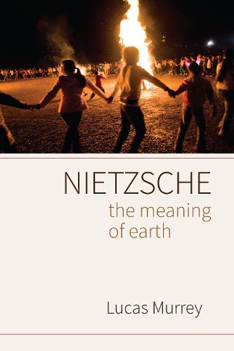 Cover image for Nietzsche: The Meaning of Earth