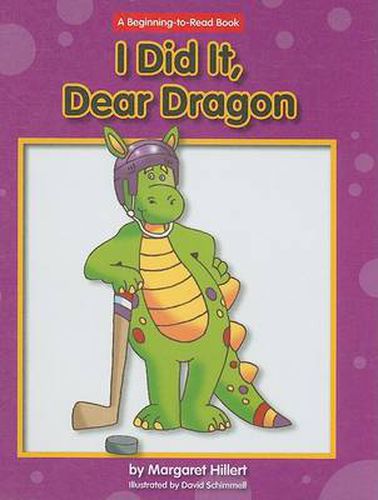 Cover image for I Did It, Dear Dragon