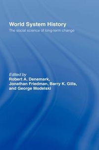 Cover image for World System History: The Social Science of Long-Term Change