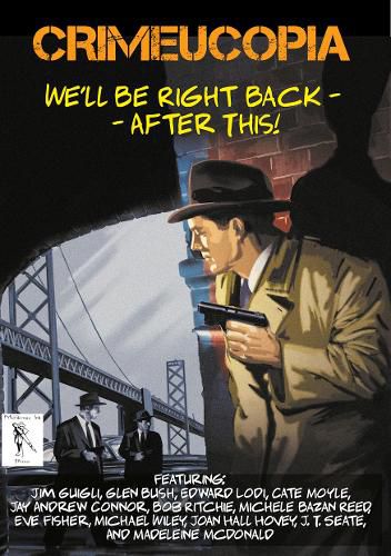 Cover image for CRIMEUCOPIA - We'll Be Right Back - After This!