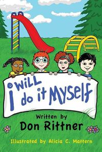 Cover image for I Will Do It Myself