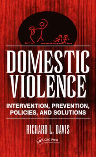 Cover image for Domestic Violence: Intervention, Prevention, Policies, and Solutions