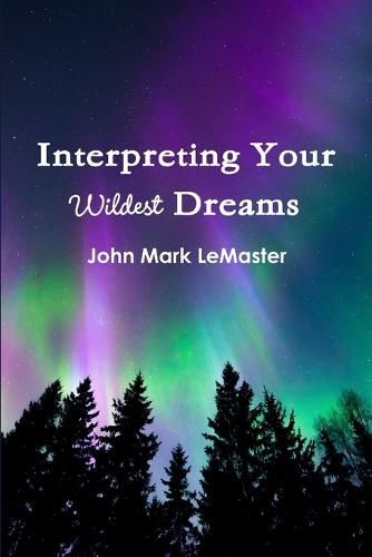 Cover image for Interpreting Your Wildest Dreams