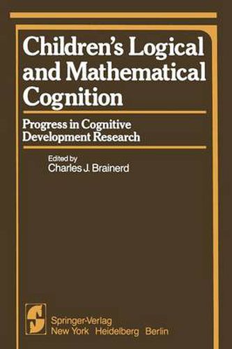Cover image for Children's Logical and Mathematical Cognition: Progress in Cognitive Development Research
