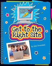 Cover image for Get to the Right Site