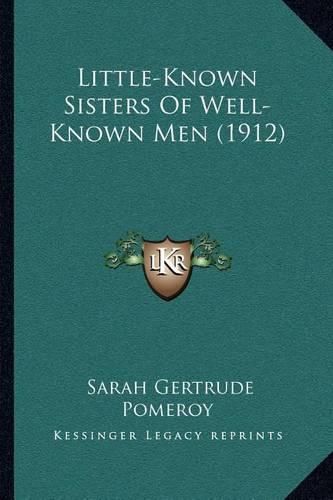 Little-Known Sisters of Well-Known Men (1912)