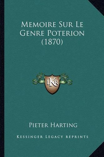 Cover image for Memoire Sur Le Genre Poterion (1870)