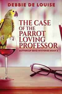 Cover image for The Case of the Parrot Loving Professor