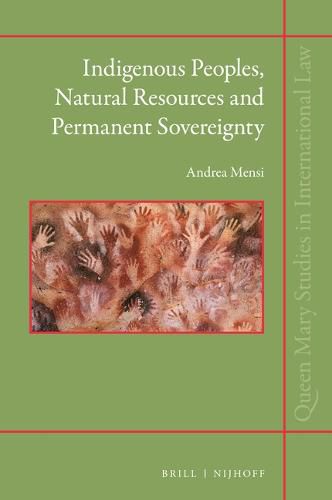 Cover image for Indigenous Peoples, Natural Resources and Permanent Sovereignty