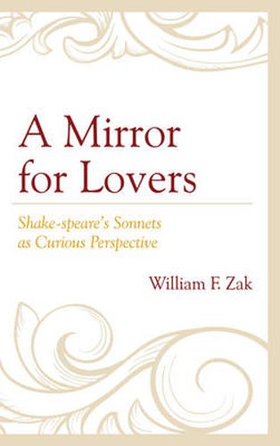 A Mirror for Lovers: Shake-speare's Sonnets as Curious Perspective