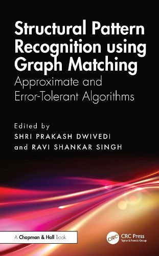 Cover image for Structural Pattern Recognition using Graph Matching