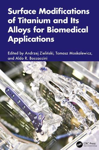 Cover image for Surface Modifications of Titanium and Its Alloys for Biomedical Applications