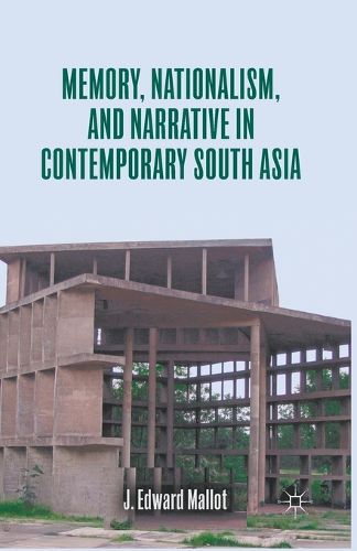 Cover image for Memory, Nationalism, and Narrative in Contemporary South Asia