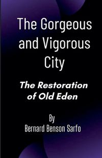 Cover image for The Gorgeous and Vigorous City