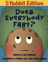 Cover image for Does Everybody Fart? (5 Rabbit Edition)