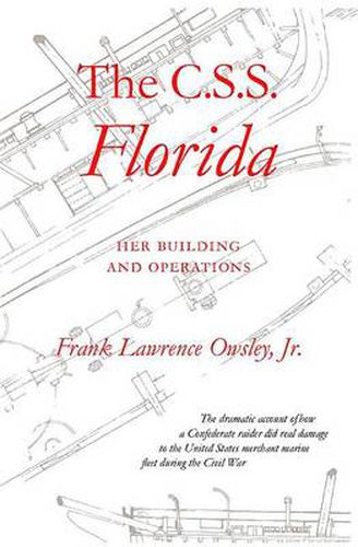 Cover image for The C.S.S.   Florida: Her Building and Operation