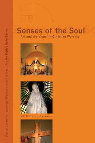 Cover image for Senses of the Soul: Art and the Visual in Christian Worship