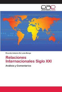 Cover image for Relaciones Internacionales Siglo XXI
