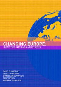 Cover image for Changing Europe: Identities, Nations and Citizens
