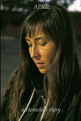 Cover image for APRIL a Homeless story