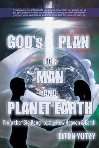 Cover image for God's Plan for Man and Planet Earth