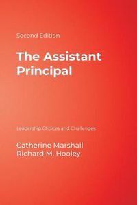 Cover image for The Assistant Principal: Leadership Choices and Challenges