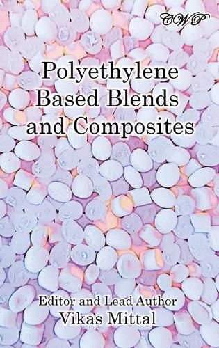 Cover image for Polyethylene Based Blends and Composites