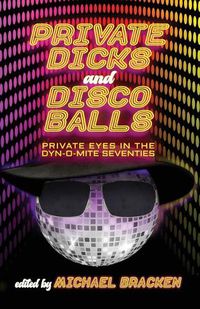 Cover image for Private Dicks and Disco Balls