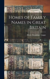 Cover image for Homes of Family Names in Great Britain