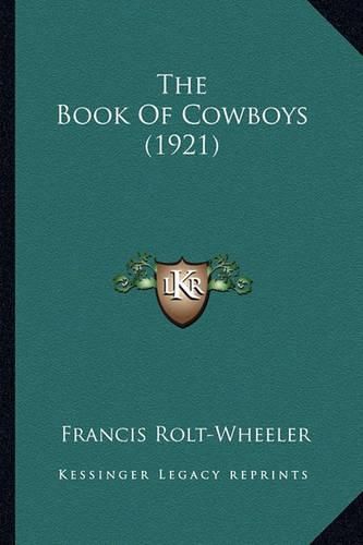 The Book of Cowboys (1921) the Book of Cowboys (1921)