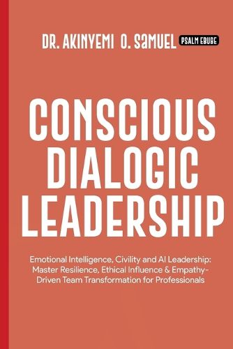 Cover image for Conscious Dialogic Leadership