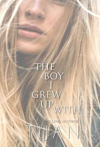 Cover image for The Boy I Grew Up With (Hardcover)