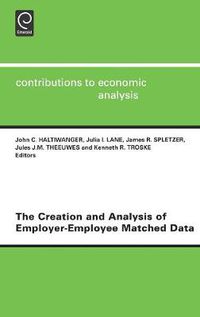 Cover image for The Creation and Analysis of Employer-employee Matched Data