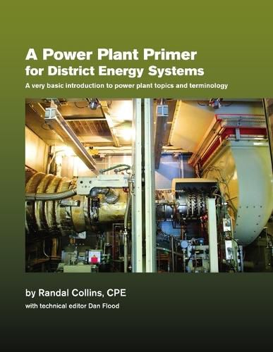 A Power Plant Primer for District Energy Systems