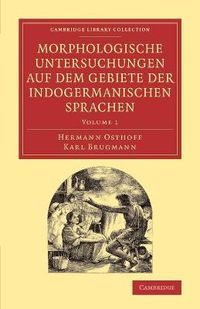 Cover image for Morphologische Untersuchungen auf dem Gebiete der indogermanischen Sprachen