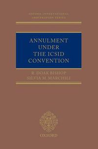 Cover image for Annulment Under the ICSID Convention