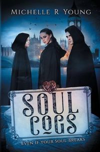 Cover image for Soul Cogs: Even if Your Soul Breaks