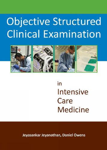 Cover image for Objective Structured Clinical Examination in Intensive Care Medicine