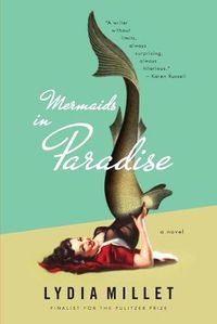 Cover image for Mermaids in Paradise: A Novel