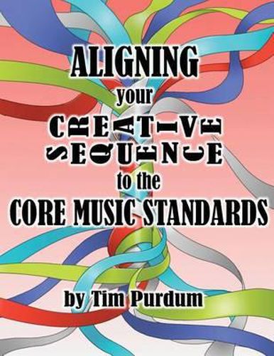 Cover image for Aligning Your Creative Sequence to the Core Music Standards
