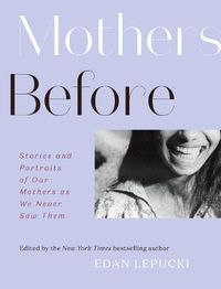 Cover image for Mothers Before