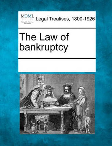Cover image for The Law of Bankruptcy